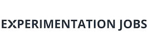 Experimentation job board